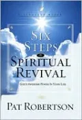 Six Steps to Spiritual Revival: God's Awesome Power in Your Life (LifeChange Books Series)