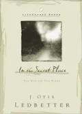 In the Secret Place: For God and You Alone