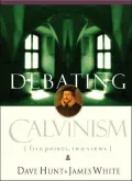 Debating Calvinism: Five Points, Two Views