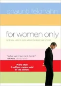 For Women Only: What You Need to Know About the Inner Lives of Men