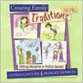 Creating Family Traditions: Making Memories in Festive Seasons