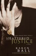 Shattered Justice (Family Honor Series)