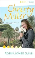 Christy Miller Collection, Volume 4: A Time to Cherish, Sweet Dreams, A Promise is Forever