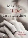 Making ''I Do'' Last a Lifetime