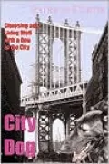 City Dog: Choosing and Living Well with a Dog in Town