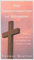 Transformation of Suffering: Reflections on September 11 and the Wedding Feast at Cana in Galilee