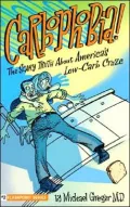 Carbophobia: The Scary Truth about America's Low-Carb Craze