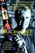 Race for Life: A Diet and Exercise Program for Superfitness and Reversing the Aging Process
