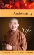 Authenticity: Clearing the Junk: A Buddhist Perspective