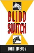 Blind Switch
