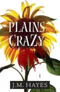 Plains Crazy: A Mad Dog and Englishman Mystery