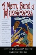 A Merry Band of Murderers: An Original Mystery Anthology of Songs and Stories