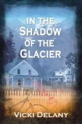 In the Shadow of the Glacier