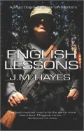 English Lessons: A Mad Dog & Englishman Mystery