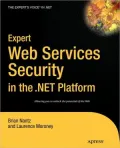 Expert Web Services Security in the .NET Platform