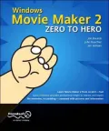 Window Movie Maker 2: Zero to Hero
