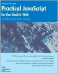 Practical Javascript for the Usable Web