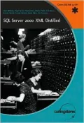 SQL Server 2000 Xml Distilled