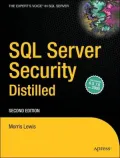 SQL Server Security Distilled, Second Edition