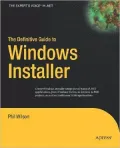 The Definitive Guide to Windows Installer