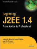 Beginning J2EE 1.4: From Novice to Professional