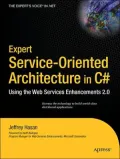 Expert Service-Oriented Architecture in C# Using the Web Services Enhancements 2.0