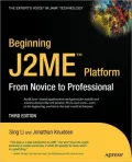 Beginning J2ME: From Novice to Professional, Third Edition