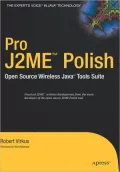 Pro J2ME Polish: Open Source Wireless Java Tools Suite