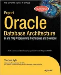 Expert Oracle Database Architecture: 9i and 10g Programming Techniques and Solutions