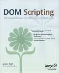 DOM Scripting: Web Design with JavaScript and the Document Object Model