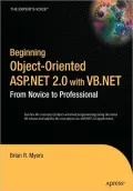 Beginning Object-Oriented ASP.NET 2.0 with VB .NET: From Novice to Professional