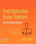 Flash Application Design Solutions: The Flash Usability Handbook