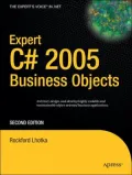 Expert C# 2005 Business Objects, Second Edition