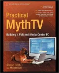 Practical MythTV: Building a PVR and Media Center PC