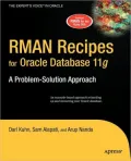 RMAN Recipes for Oracle Database 11g : A Problem-Solution Approach