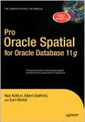 Pro Oracle Spatial for Oracle Database 11g
