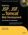 Beginning JSP, JSF and Tomcat Web Development: From Novice to Professional