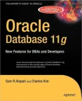 Oracle Database 11g : New Features for DBAs and Developers