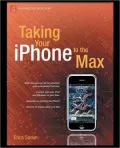 Taking Your iPhone to the Max