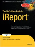 The Definitive Guide to iReport, Vol. 2