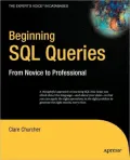 Beginning SQL Queries: From Novice to Professional