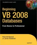 Beginning VB 2008 Databases: From Novice to Professional