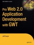 Pro Web 2.0 Application Development With GWT