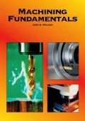 Machining Fundamentals: From Basic to Advanced Techniques