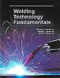 Welding Technology Fundamentals
