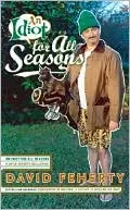 An Idiot for All Seasons