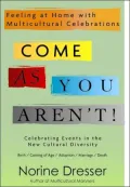 Come as You Aren't!: Feeling at Home with Multicultural Celebrations