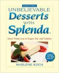 Marlene Koch's Unbelievable Desserts with SPLENDA Sweetener