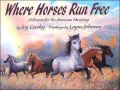 Where Horses Run Free: A Dream for the American Mustang