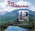 Two in the Wilderness: Adventures of a Mother and Daughter in the Adirondack Mountains